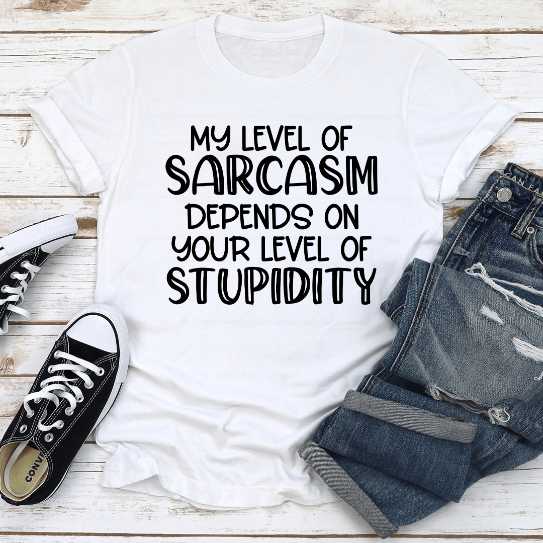 My Level Of Sarcasm Tee 1