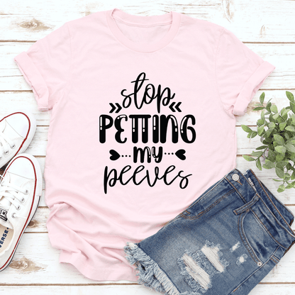 Stop Petting My Peeves Tee 1